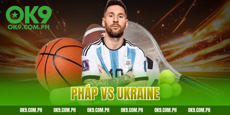 pháp vs ukraine